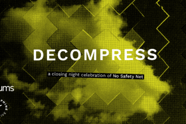 DECOMPRESS: A closing night celebration of No Safety Net